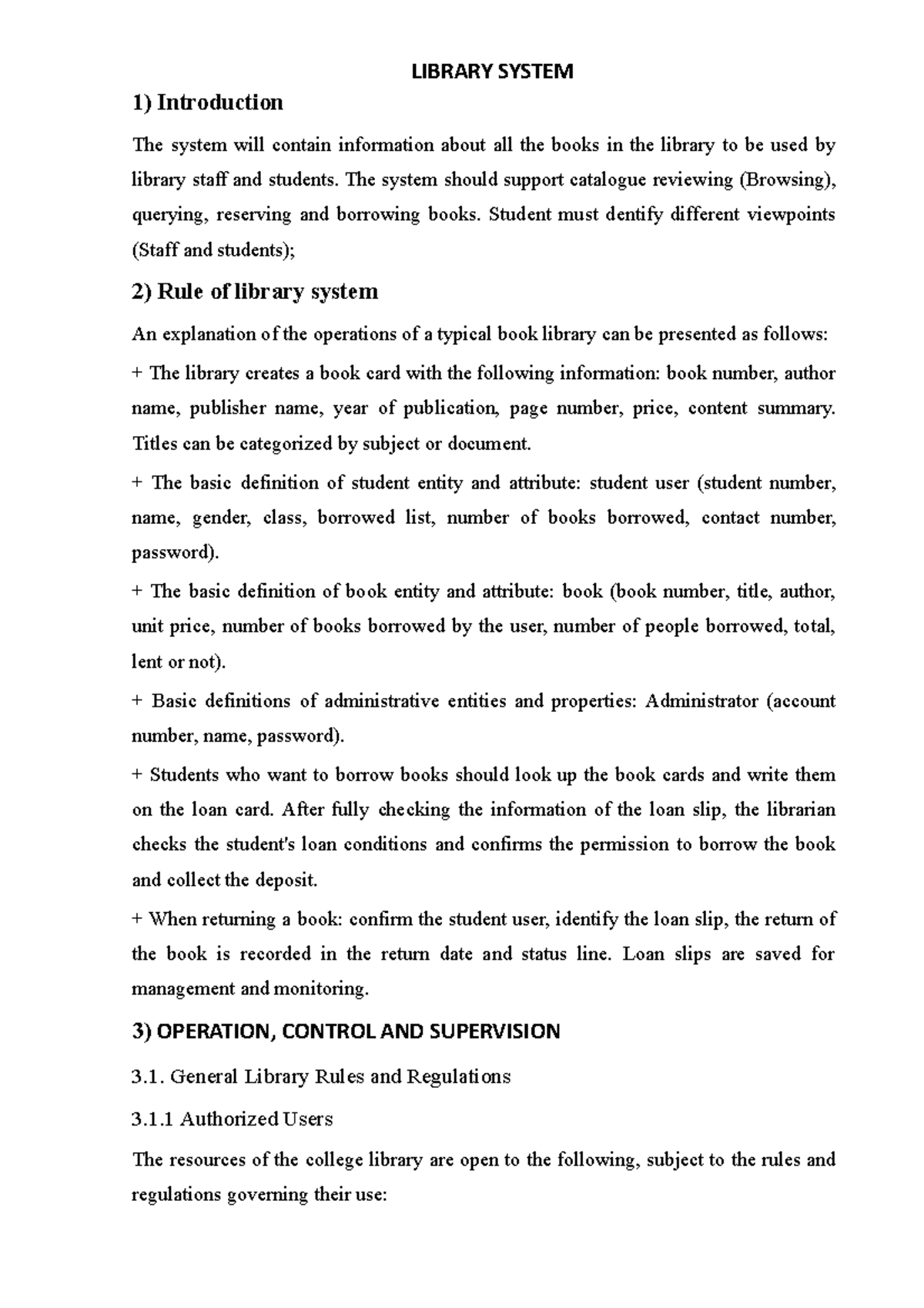 Class Exercise 4 Library system - 1) Introduction The system will ...