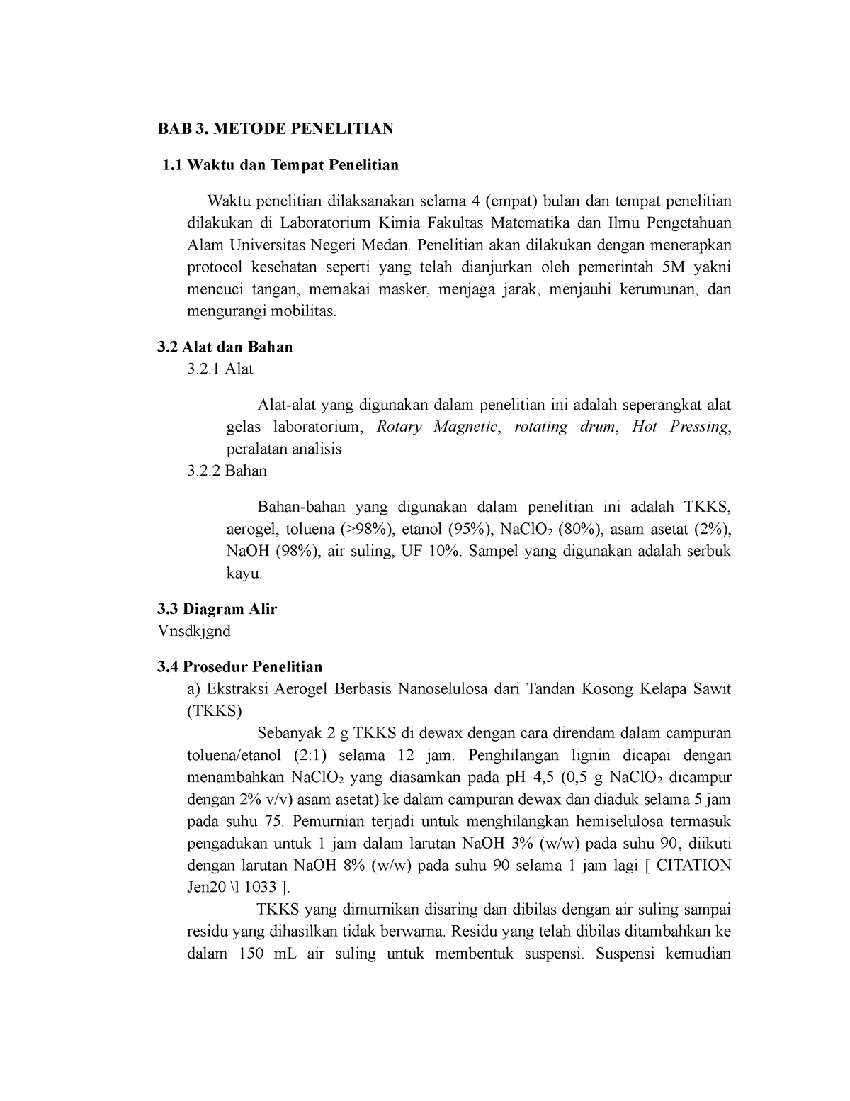 BAB 3 - Tugas - BAB 3. METODE PENELITIAN 1 Waktu Dan Tempat Penelitian ...