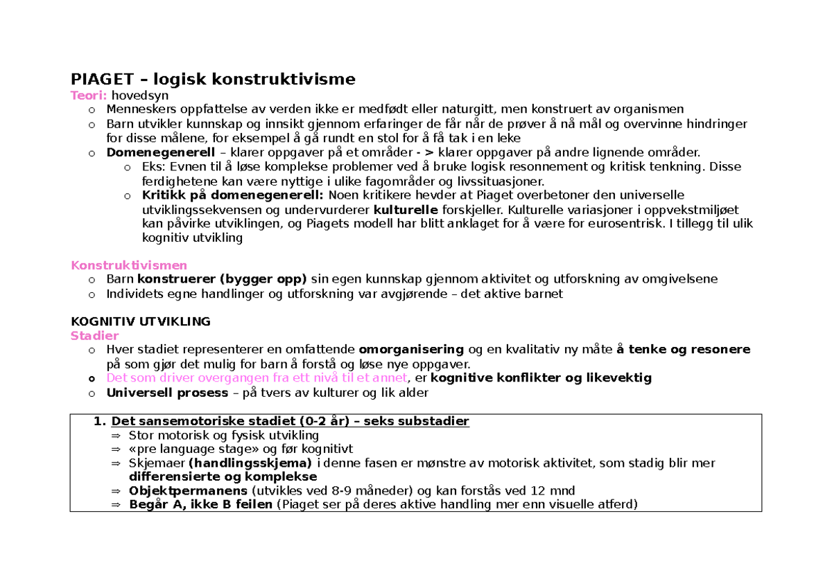 Piaget - PIAGET – logisk konstruktivisme Teori: hovedsyn o Menneskers ...