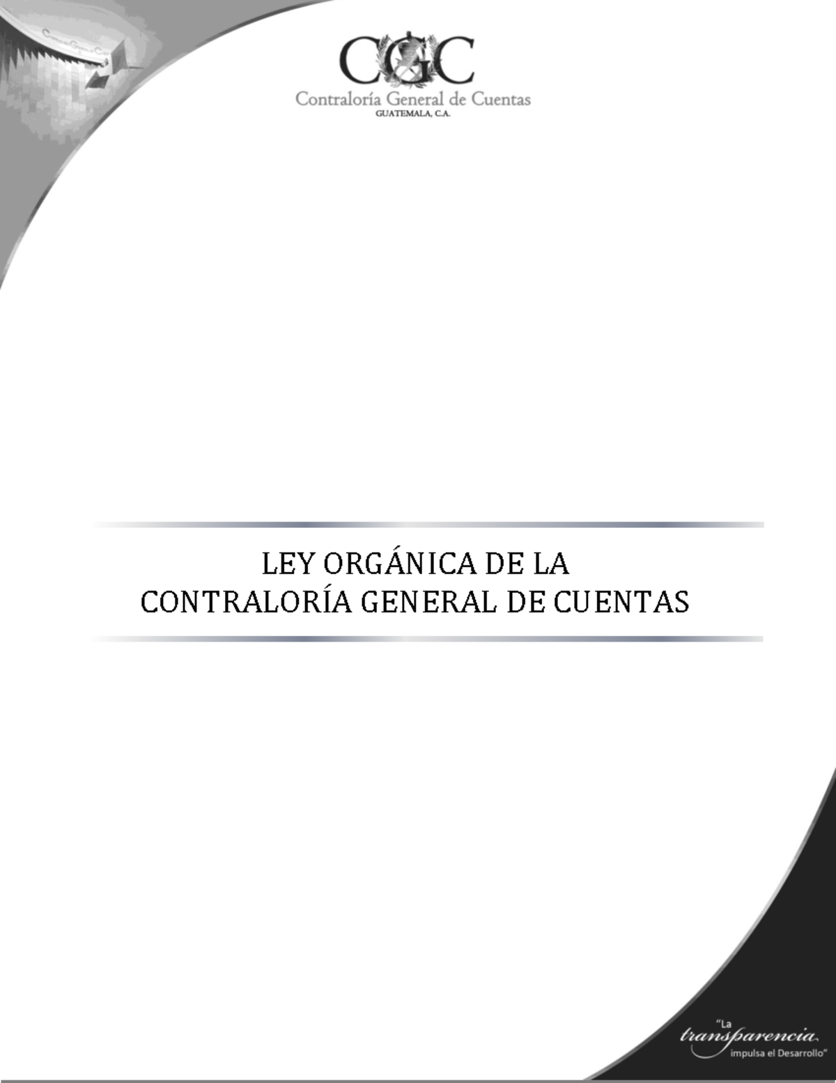 2 LEY Organica DE LA Contraloria General DE Cuentas Reformado 31 2002 ...