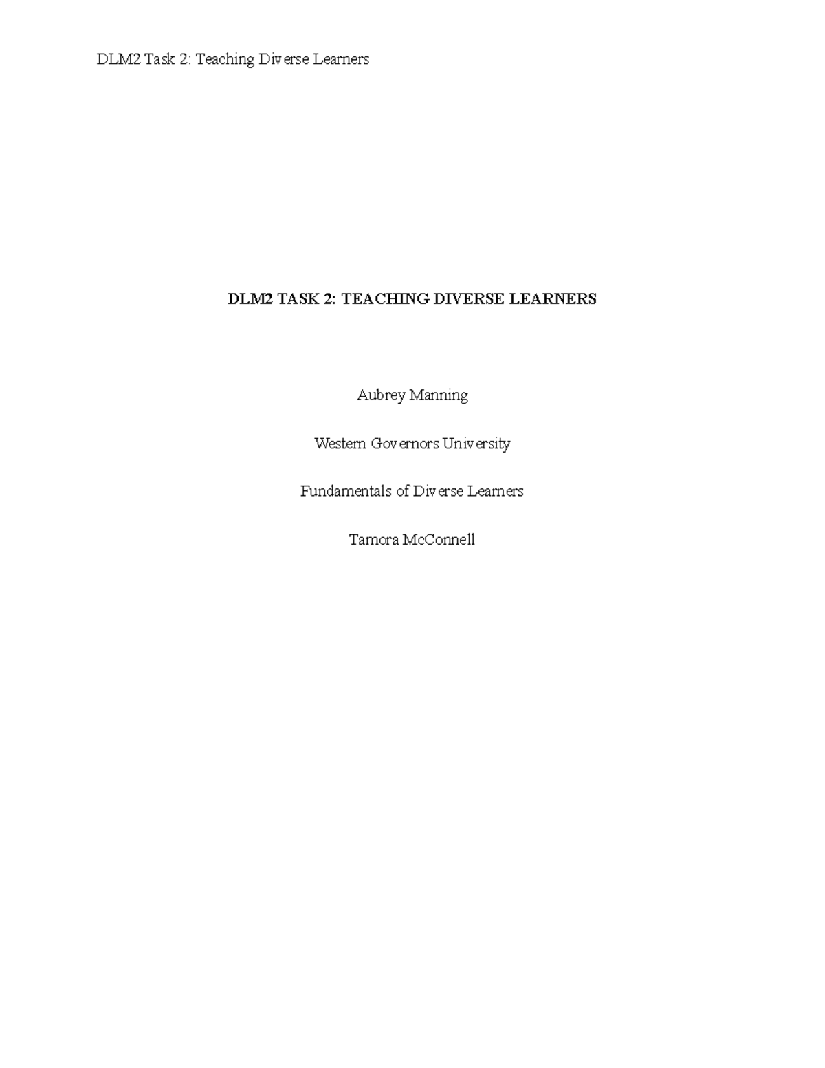 DLM2 Task 2 - DLM2 Task 2 - DLM2 Task 2: Teaching Diverse Learners DLM2 ...
