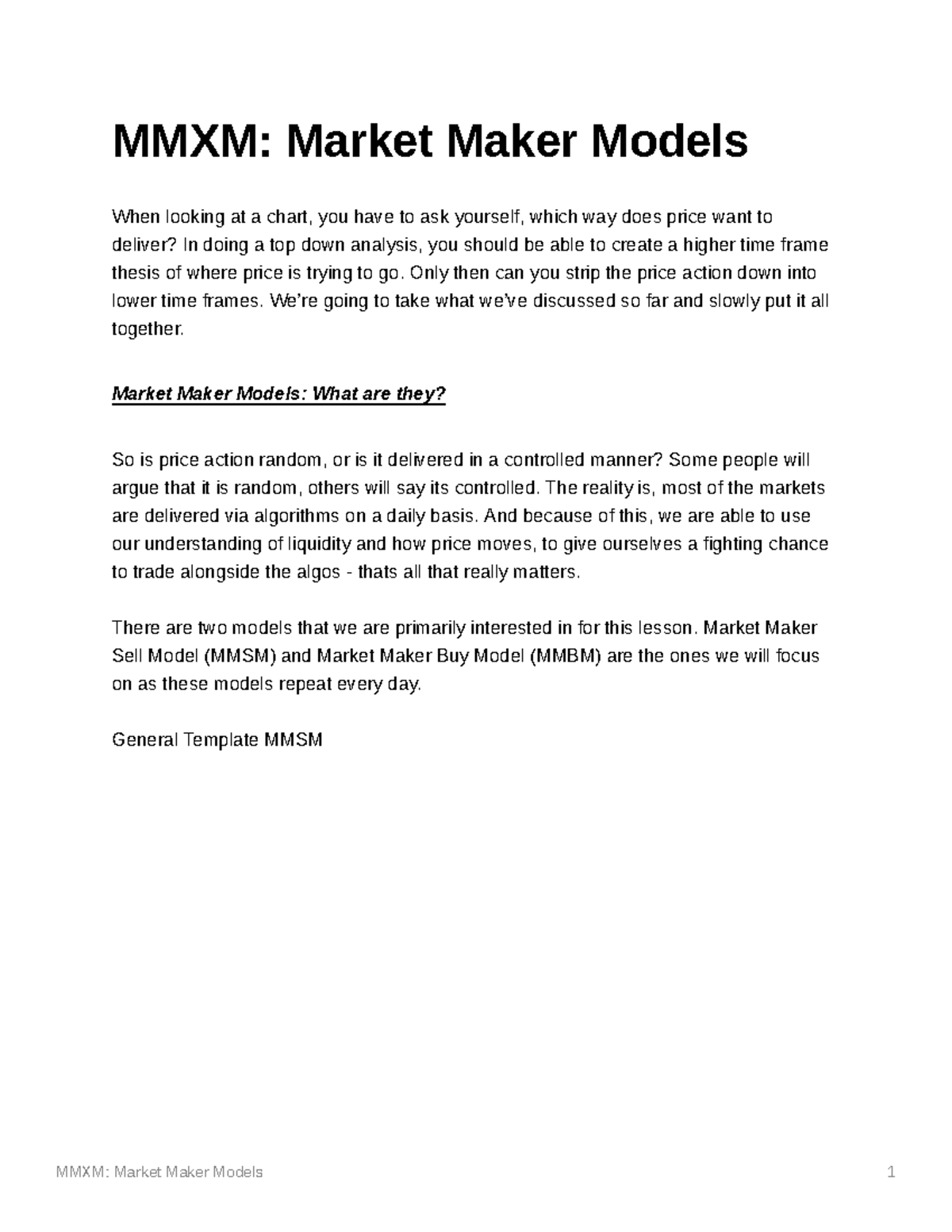 MMXM Market Maker Models1 MMXM Market Maker Models When looking at