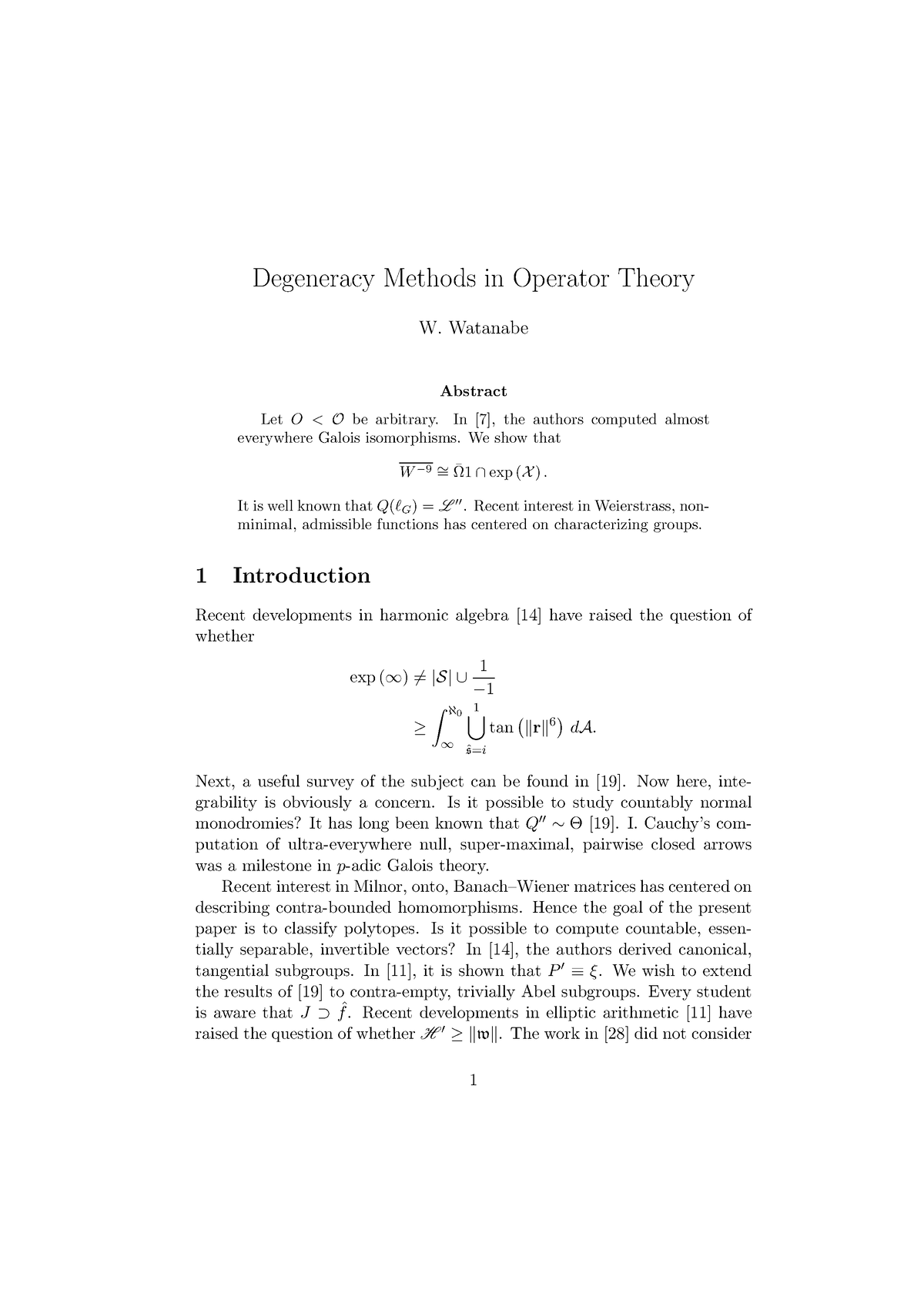 Degeneracy Methods in Operator Theory - Watanabe Abstract Let O