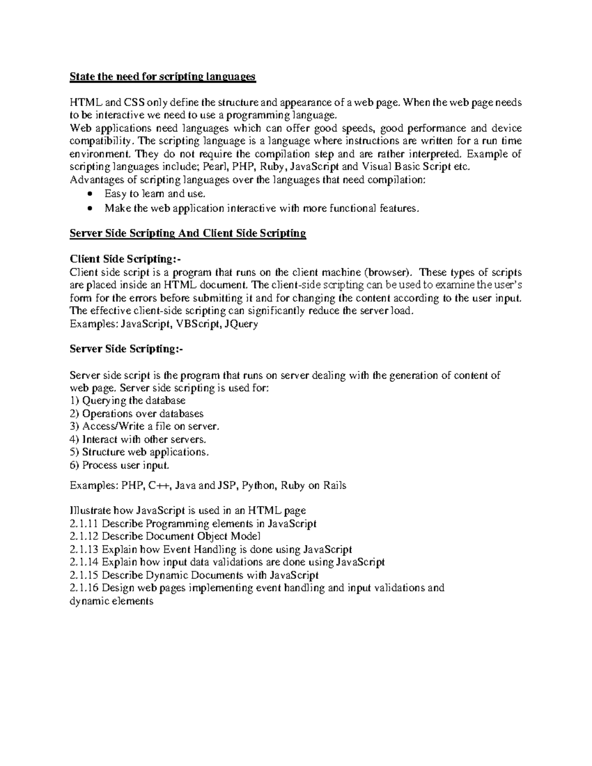 Server side scripting and client side scripting state the need for