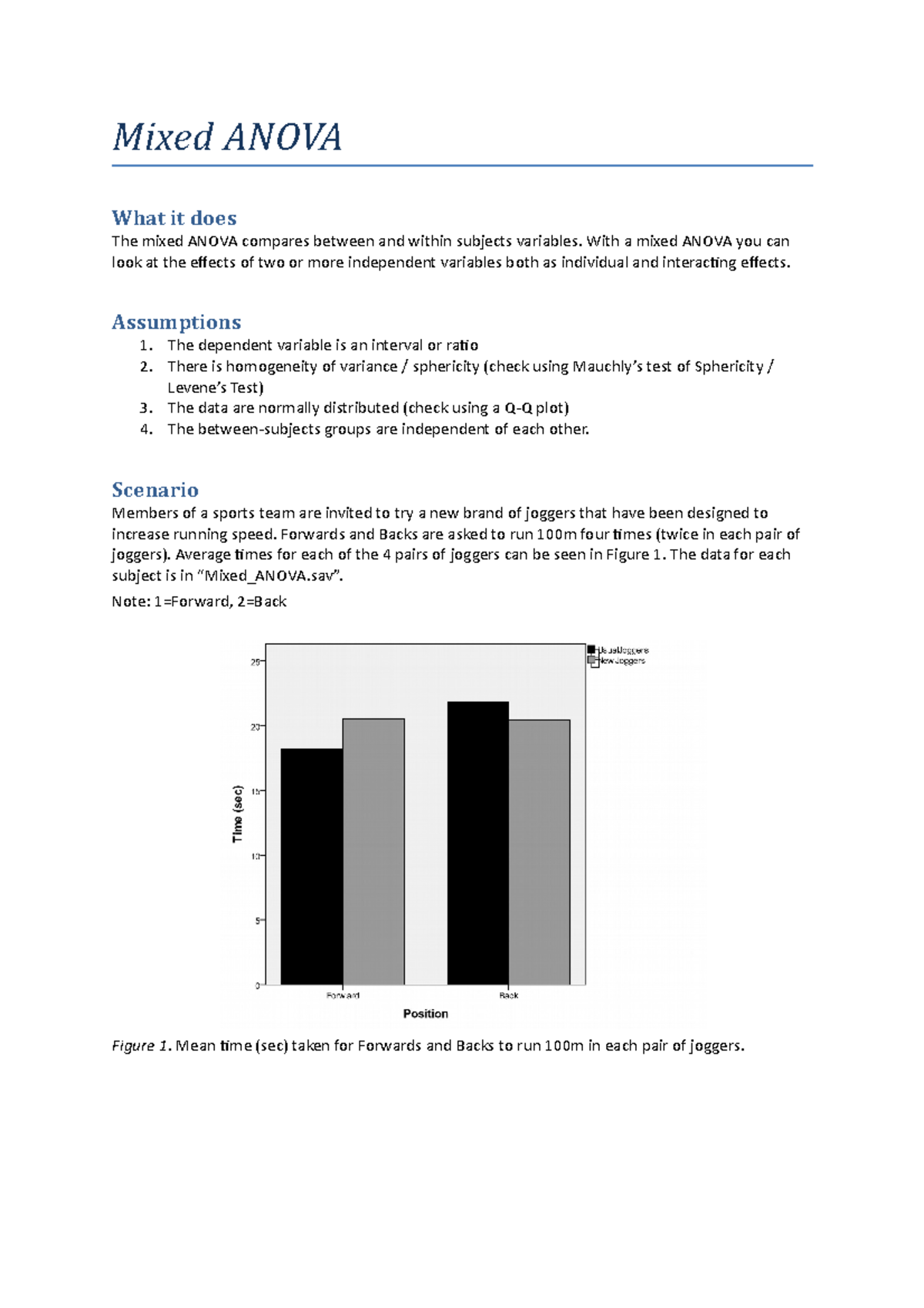 Mixed Anova notes Mixed ANOVA What it does The mixed ANOVA compares
