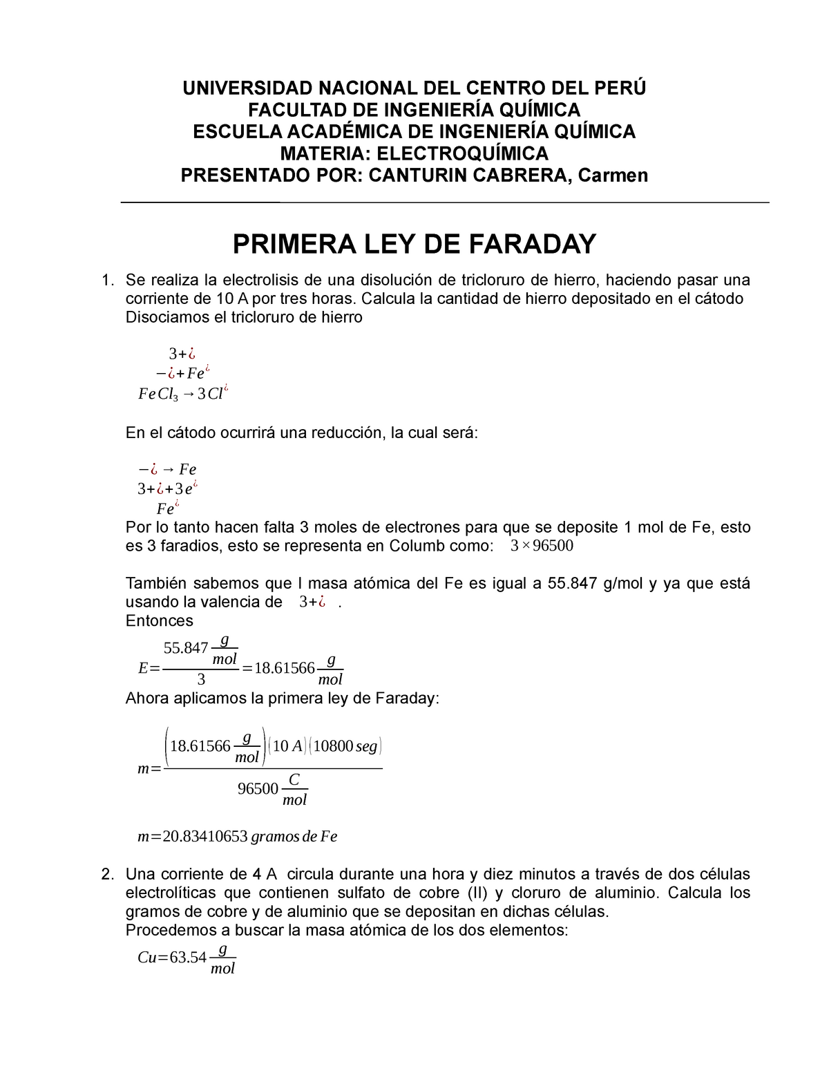 Primera Ley de Faraday - UNIVERSIDAD NACIONAL DEL CENTRO DEL PERÚ FACULTAD  DE INGENIERÍA QUÍMICA - Studocu