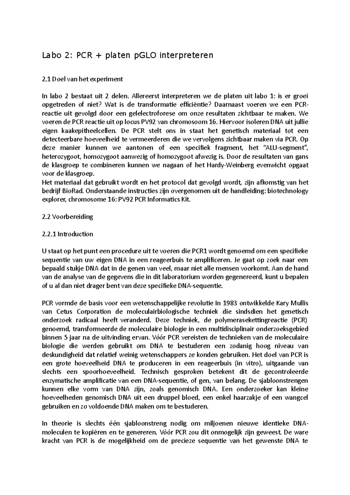 Labo 2 - theorie - Labo 2: PCR + platen pGLO interpreteren 2 Doel van ...