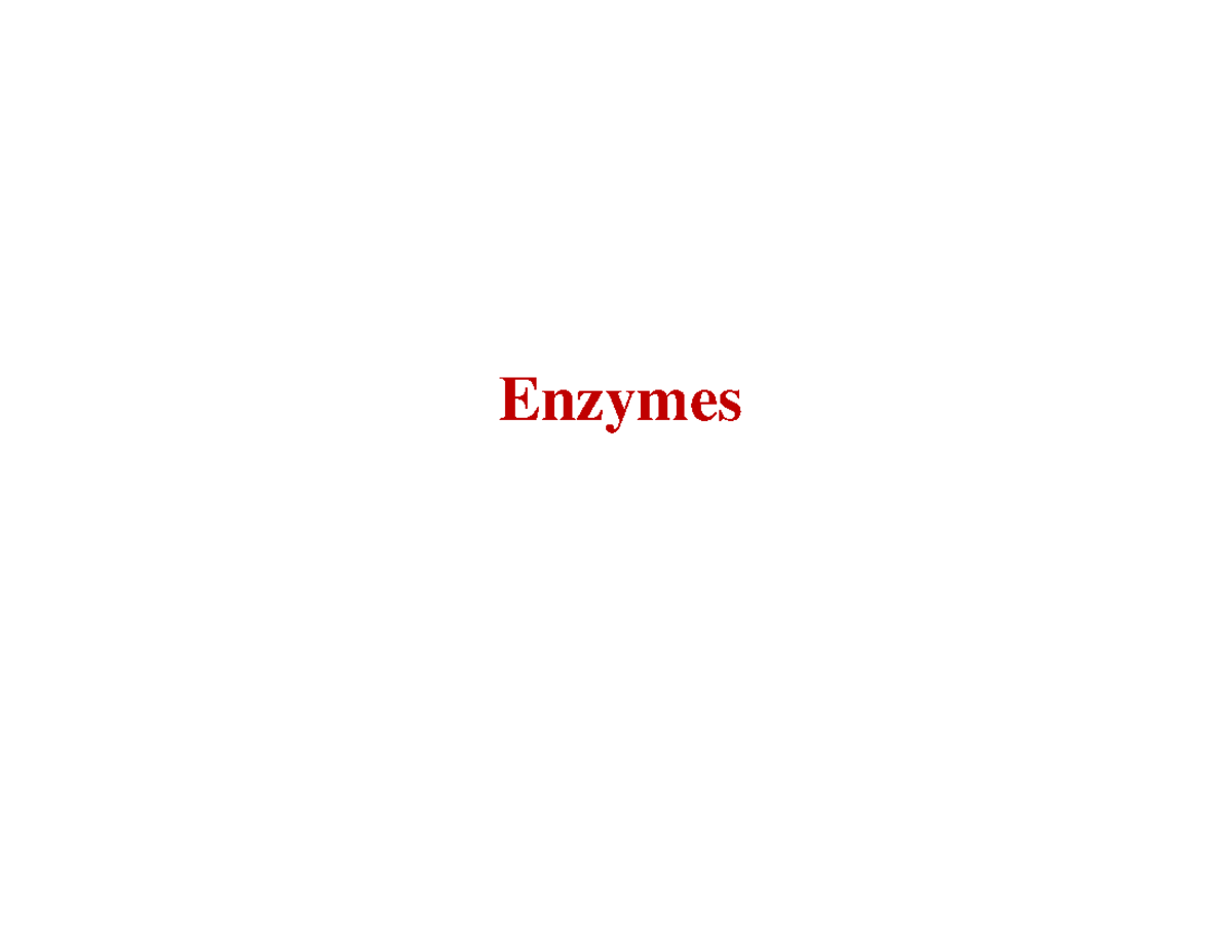 Enzyme - Lectures notes that would help you to summarize the whole ...