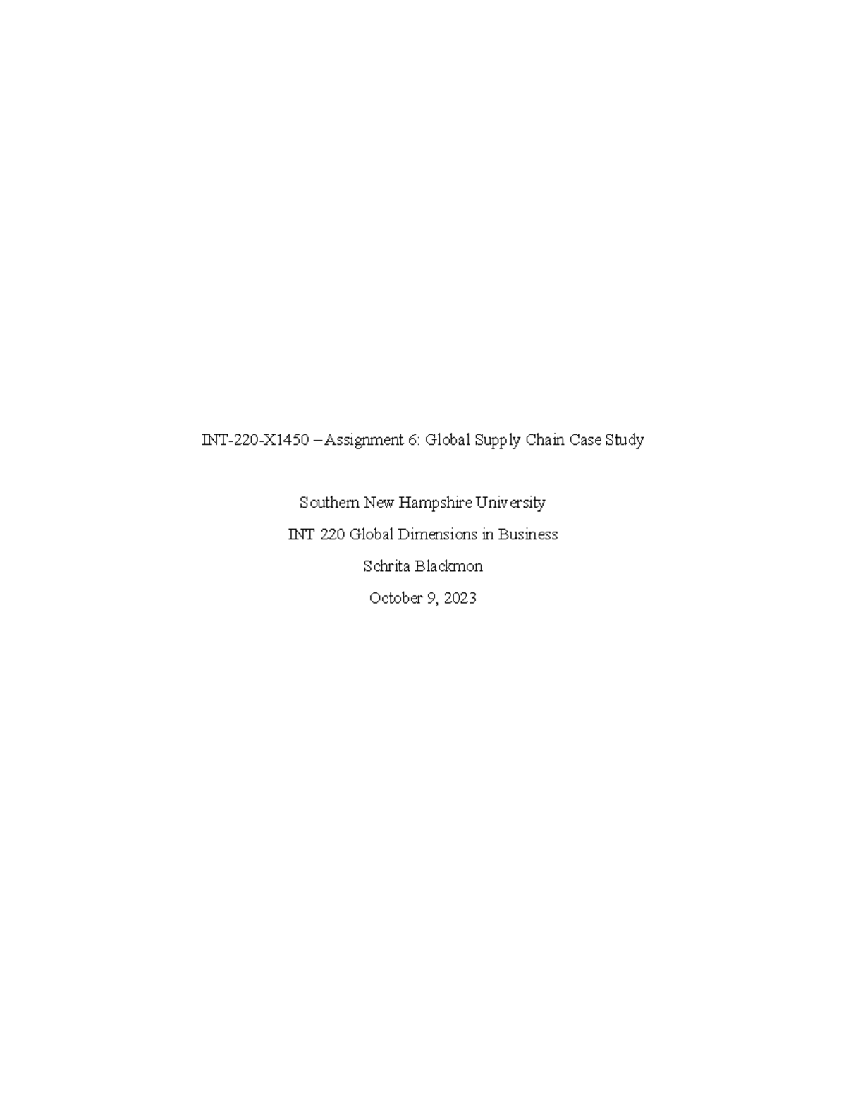 Assignment 6 Global Supply Chain Case Study - Some of these issues ...