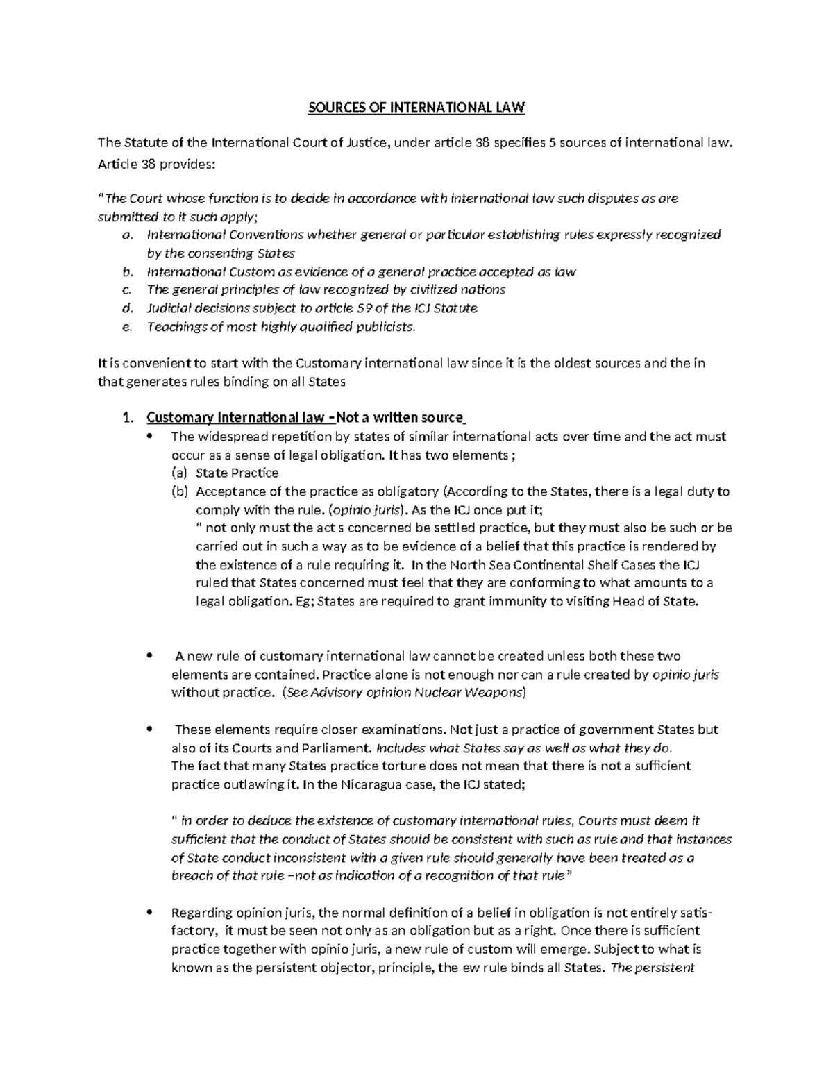Sources of international laws 2 - Article 38 provides: “ submitted to ...