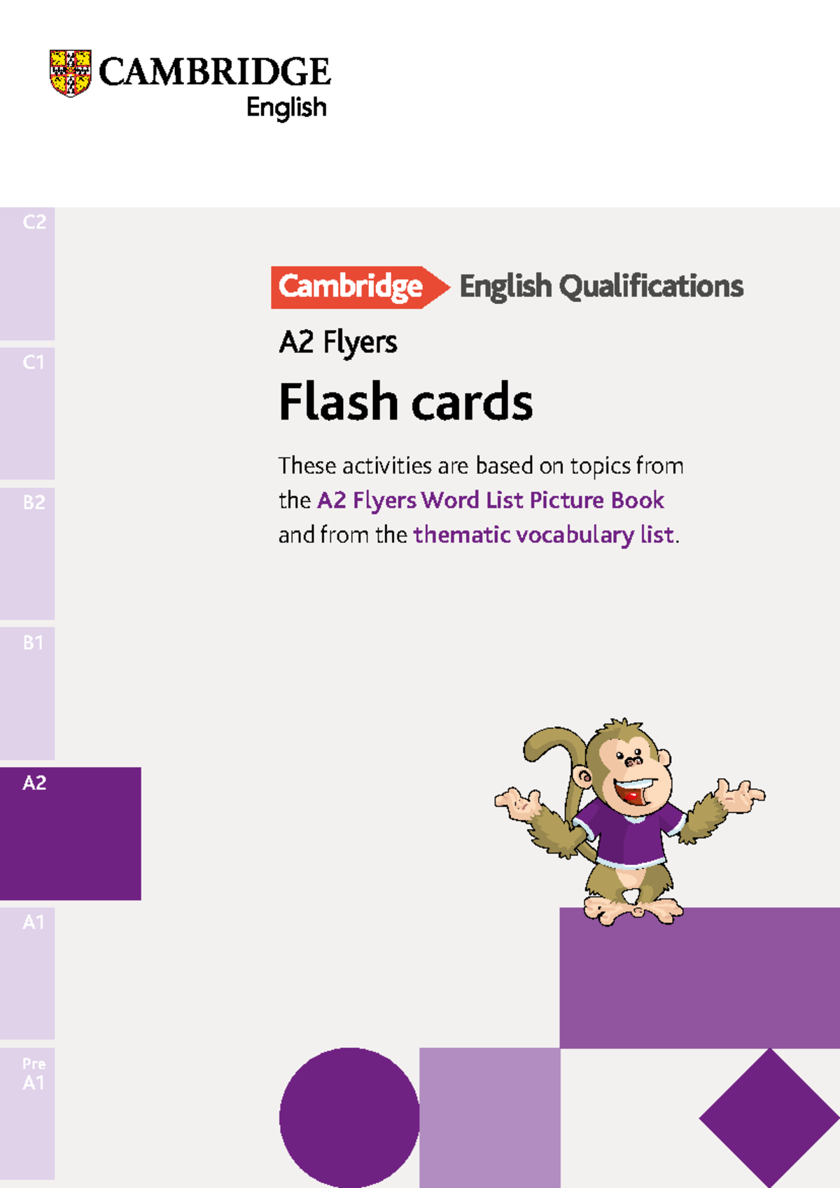 Flyers - Flashcards - Flash Cards B B C C A A Pre A ####### These ...