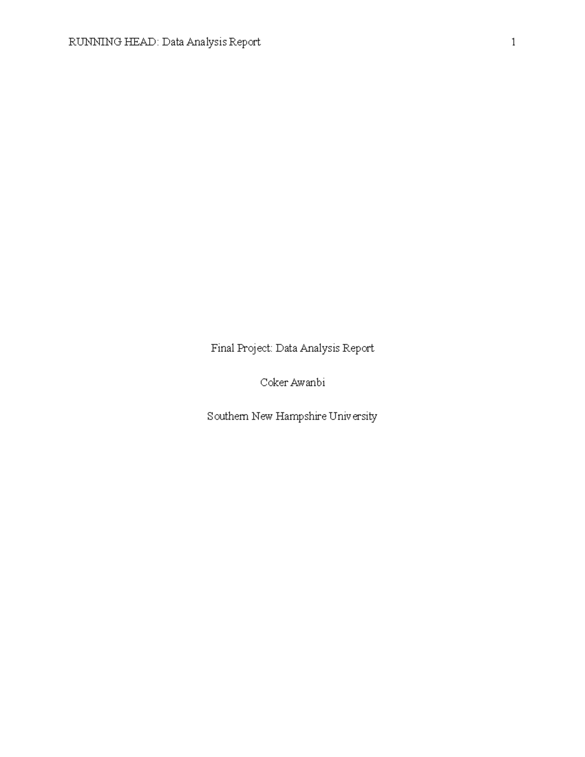 DAT 500 Final Project sample - RUNNING HEAD: Data Analysis Report 1 ...