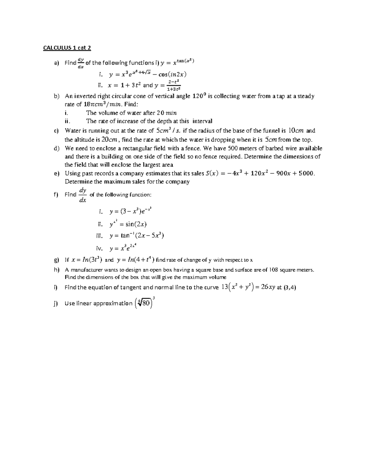 Calculus CAT 2 CALCULUS 1 cat 2 a) Find 𝑑𝑦 𝑑𝑥 of the following functions i) 𝑦 = 𝑥 tan(𝑥 2 ) i