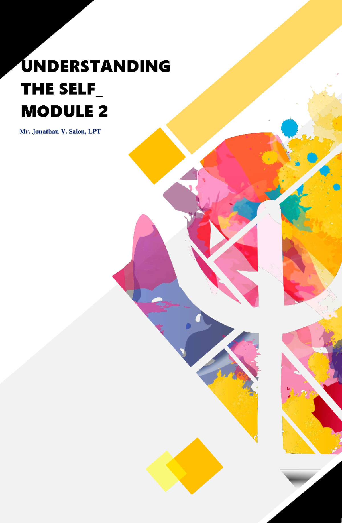 Understanding the Self Module 2 - UNDERSTANDING THE SELF_ MODULE 2 Mr ...