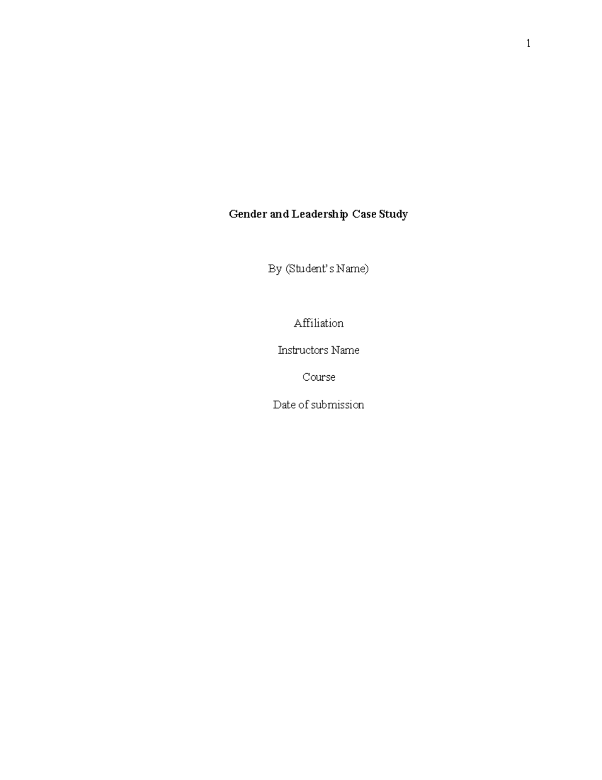 Gender and Leadership Case Study - To begin with, Henry’s appreciation ...