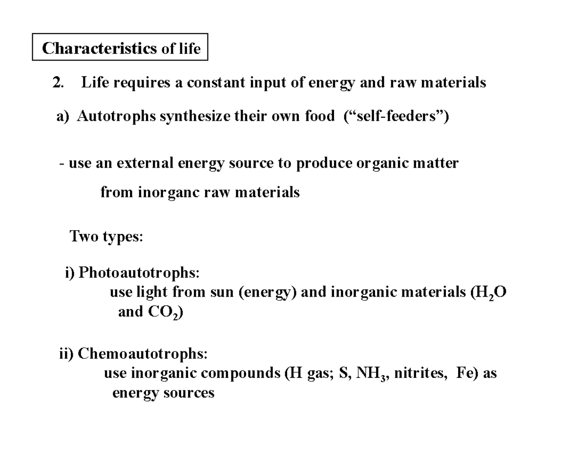 Lecture notes 5 C of Life (Energy) a) Autotrophs synthesize their