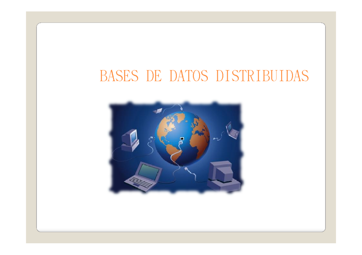 Bases DE Datos Distribuidas Vr2 BASES DE DATOS DISTRIBUIDASBASES DE