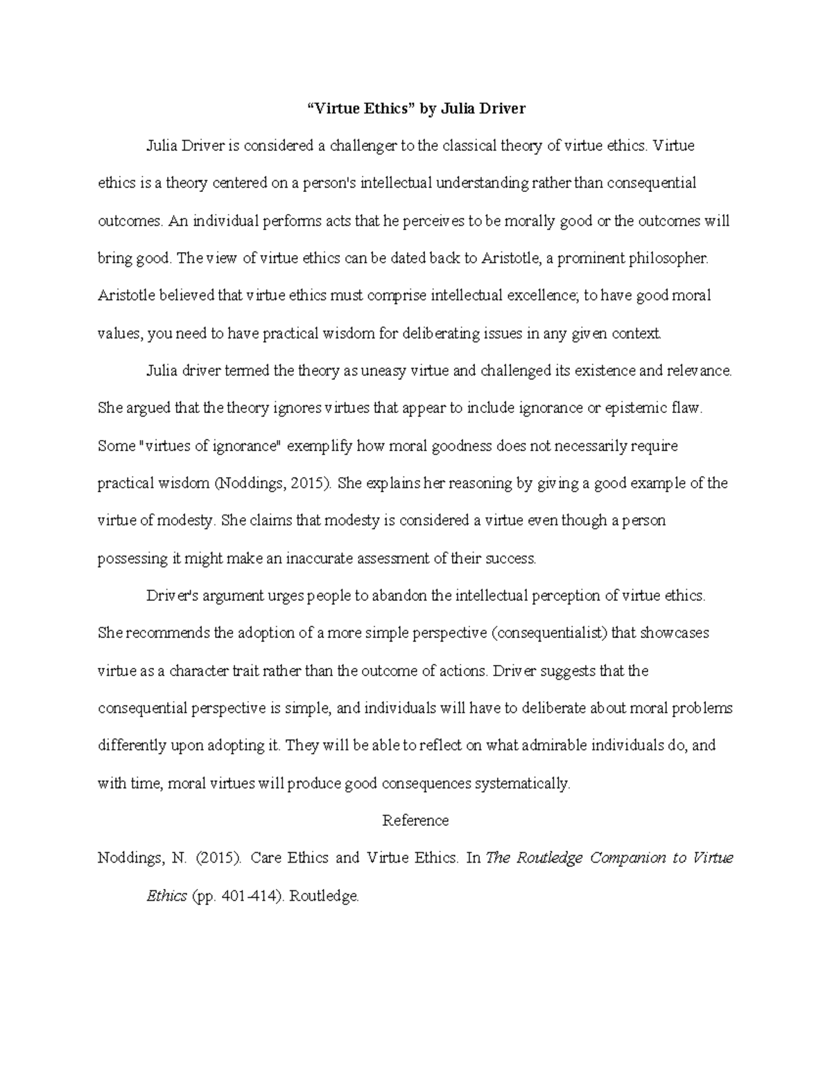 Reading Summary 6 - “Virtue Ethics” by Julia Driver Julia Driver is ...