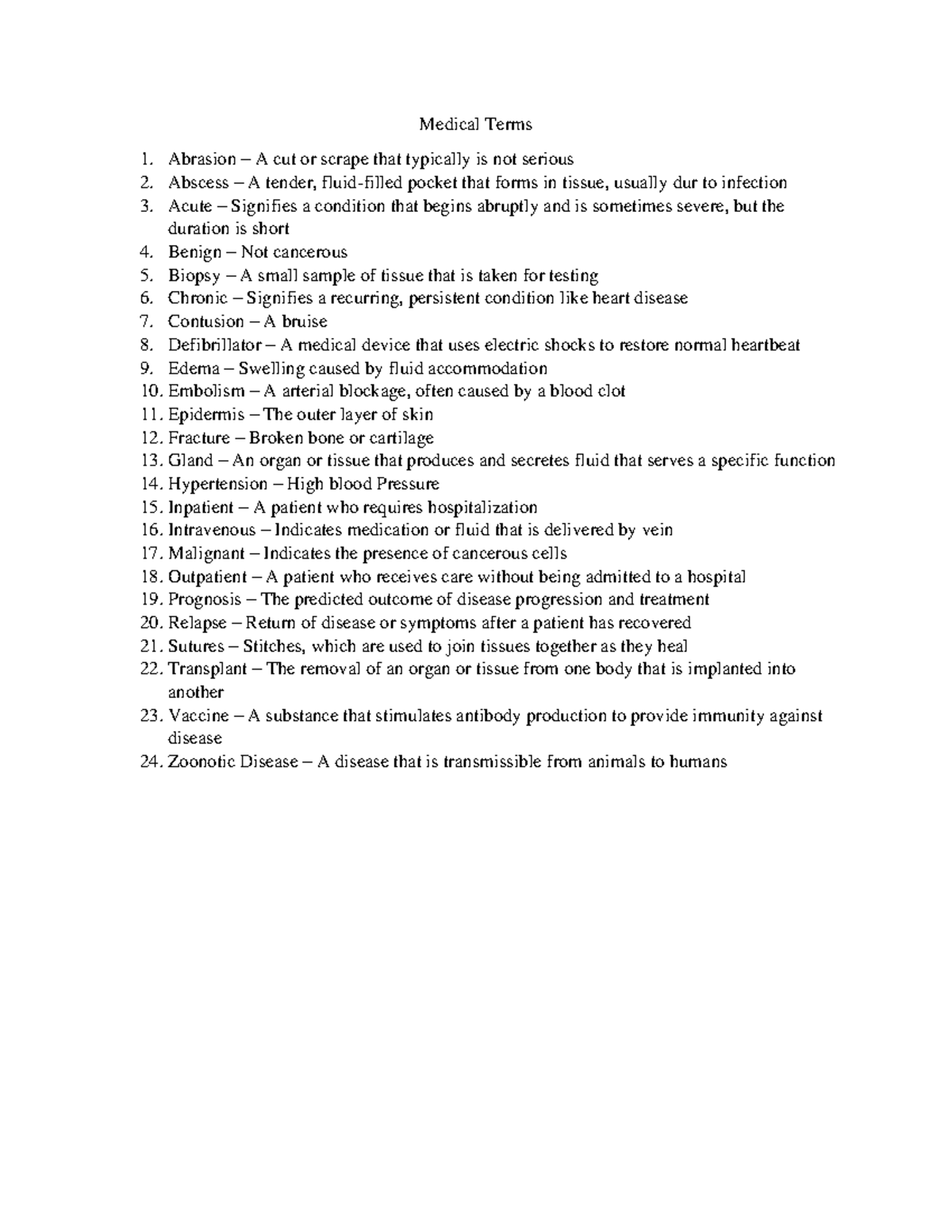 Medical Terms 1 Medical Terms Abrasion A cut or scrape that