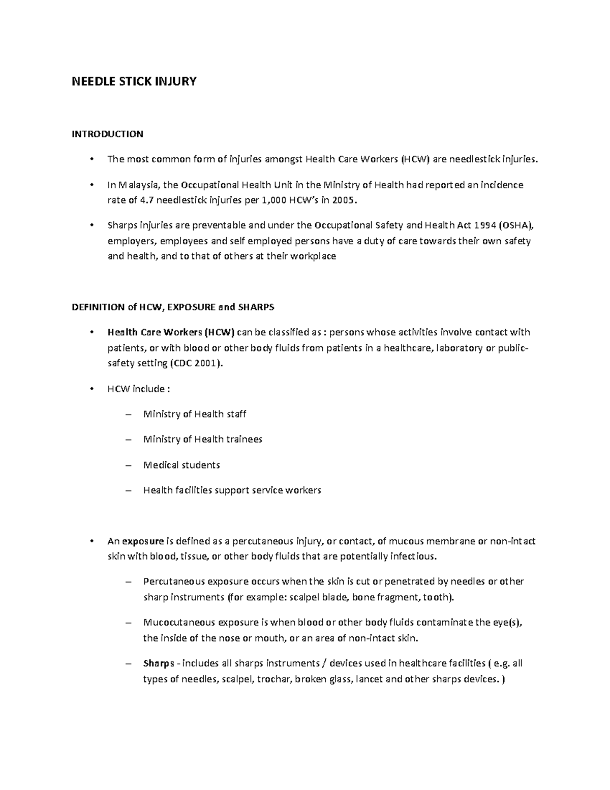 Needle Stick Injury NEEDLE STICK INJURY INTRODUCTION The most common