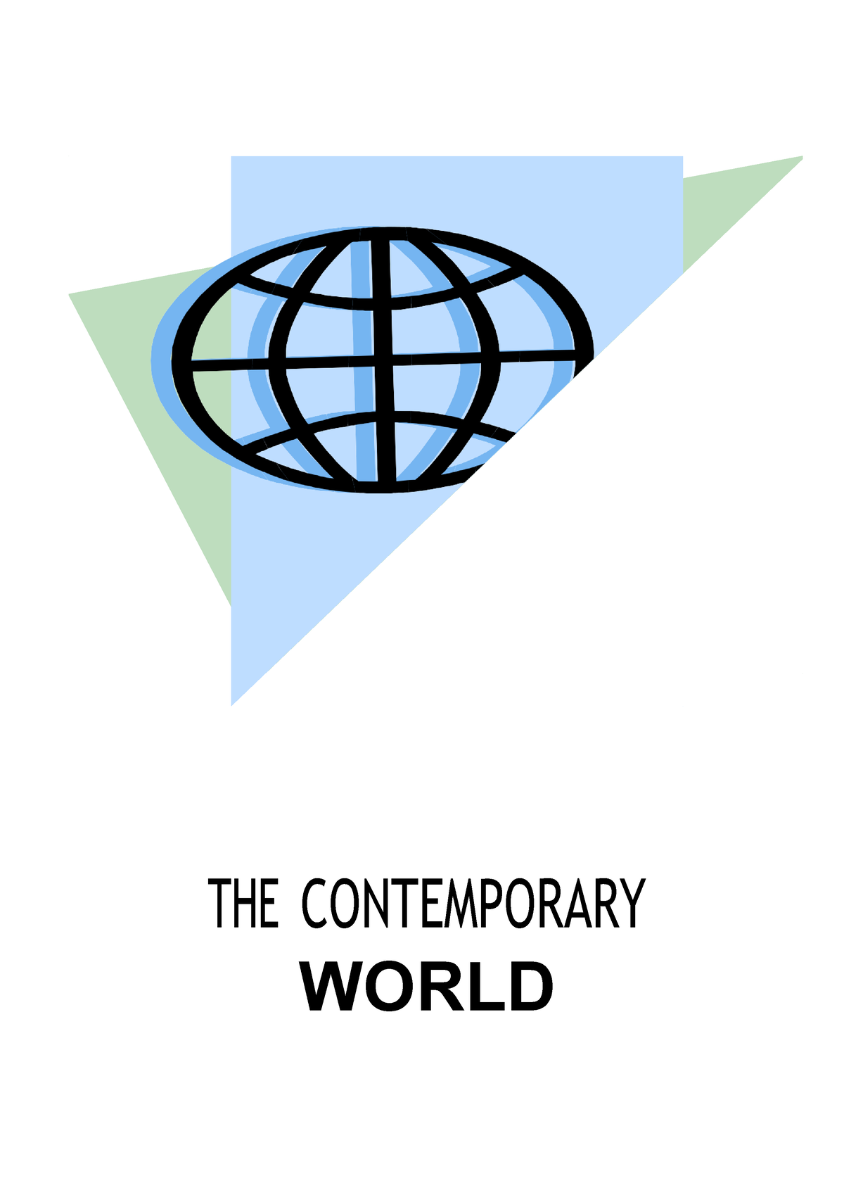 Contemporary World Module - THE CONTEMPORARY WORLD Disclaimer This ...