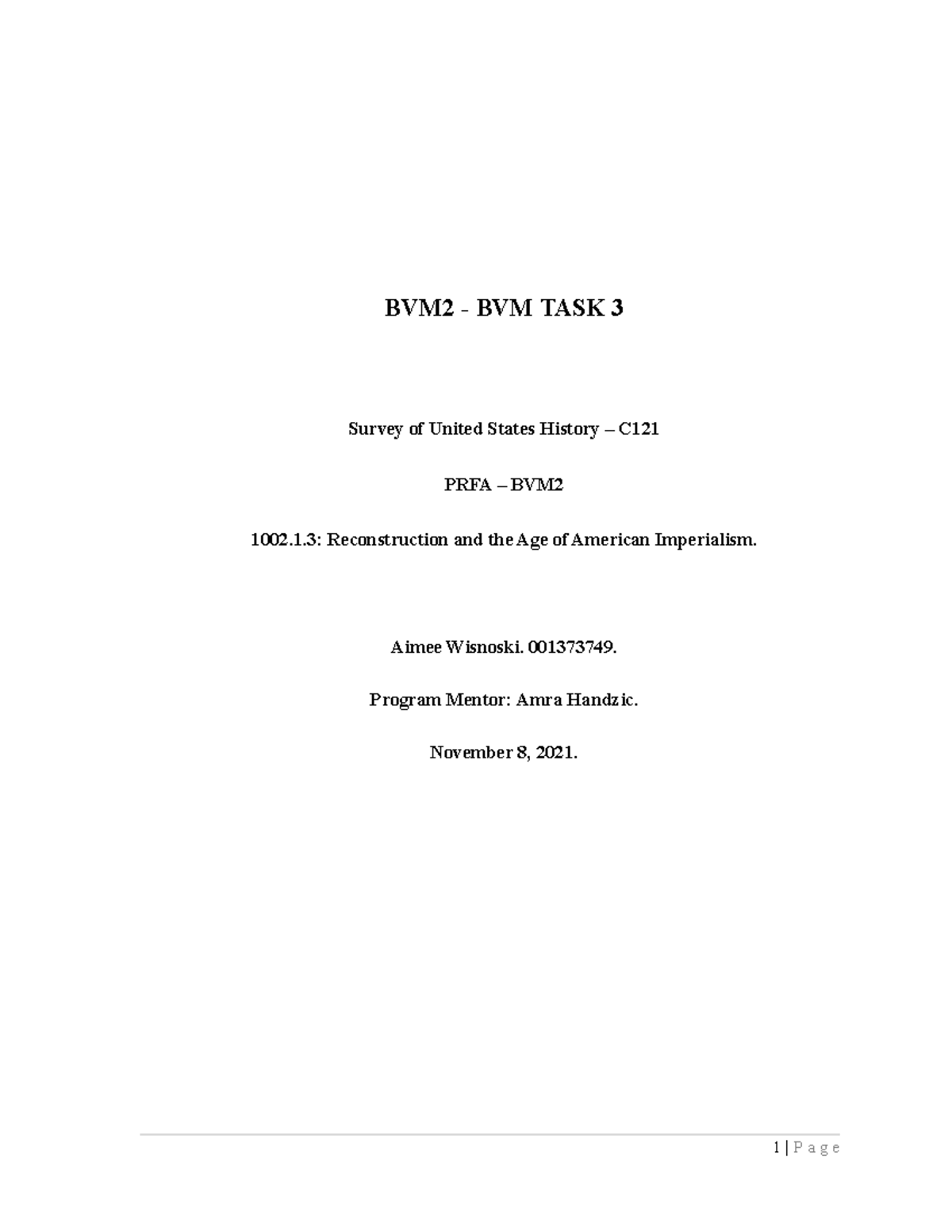 C121.TASK3 A.Wisnoski 001373749 11.8.21 - BVM2 - BVM TASK 3 Survey of ...