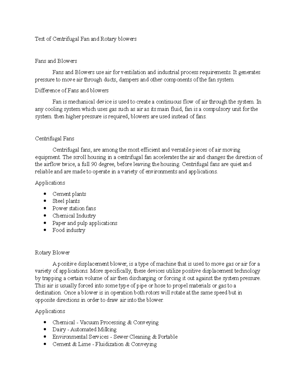 Test of Centrifugal Fan and Rotary blowers It generates pressure to move air through ducts