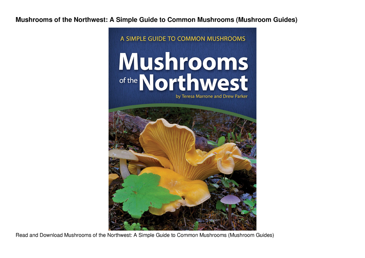 [PDF READ ONLINE] Mushrooms of the Northwest: A Simple Guide to Common ...