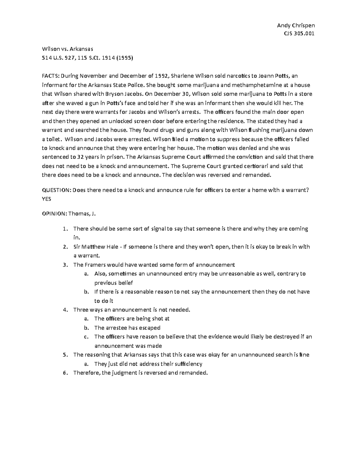Wilson vs Arkansas case brief Andy Chrispen CJS 305 Wilson vs. Arkansas 514 U. 927, 115 S