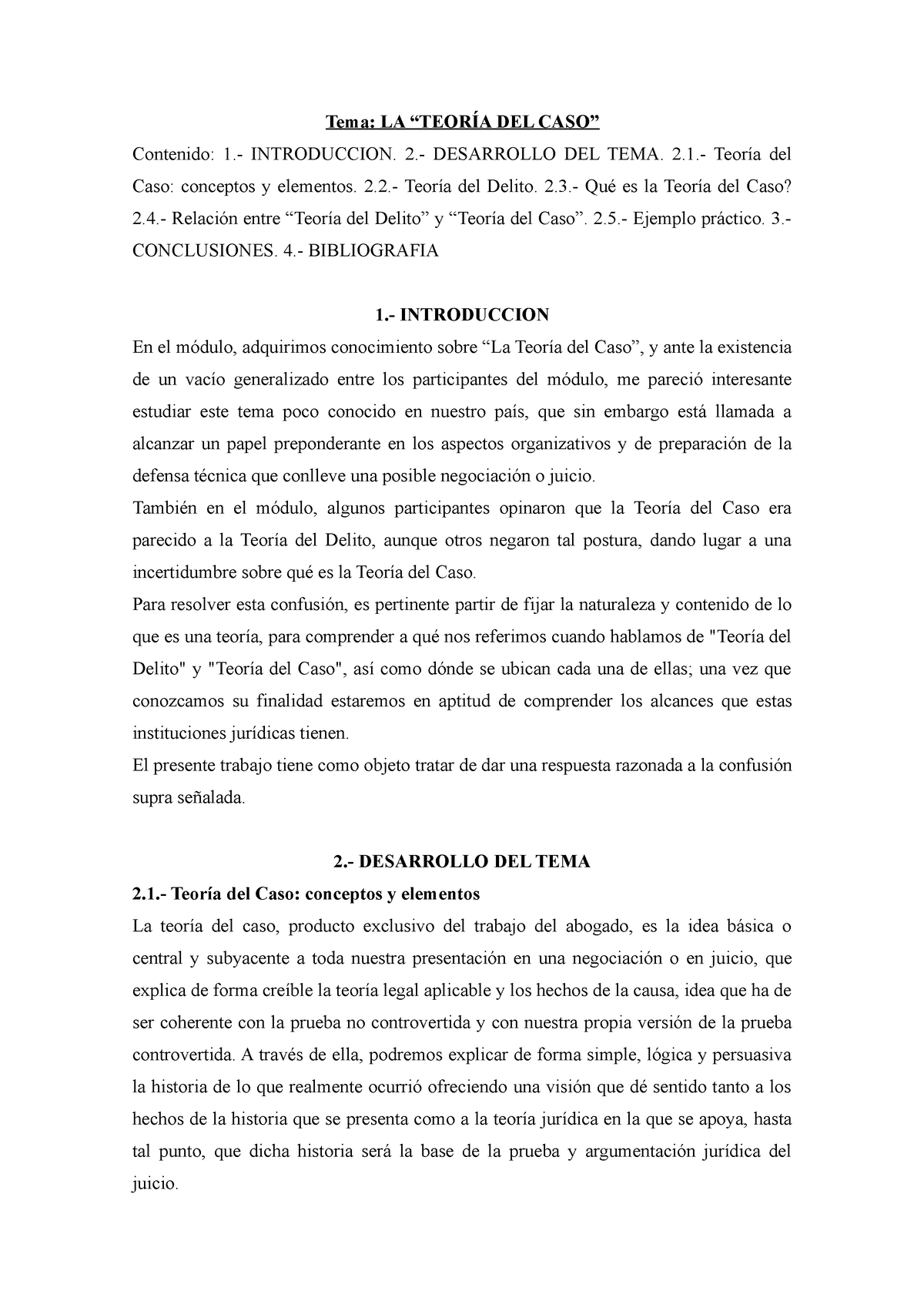 Teoria Del Caso y su aplicación práctica - Tema: LA “TEORÍA DEL CASO”  Contenido:  INTRODUCCION. - Studocu