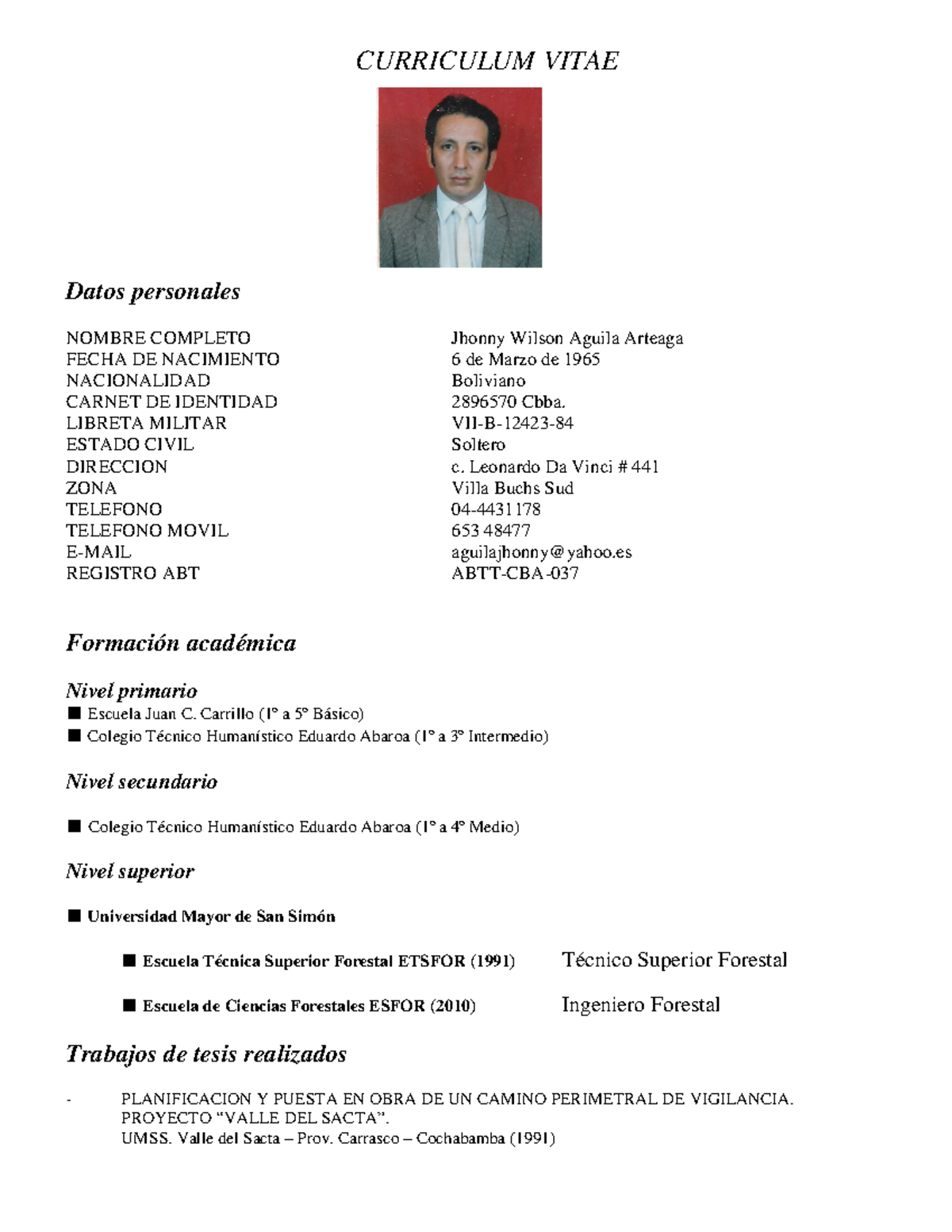 Curriculum Vitae. Datos personales. Formación académica. Trabajos de