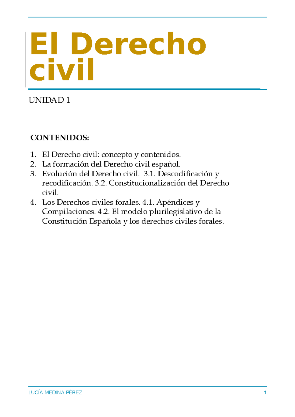 TEMA 1 - Apuntes 1 - El Derecho Civil UNIDAD 1 CONTENIDOS: 1. El ...