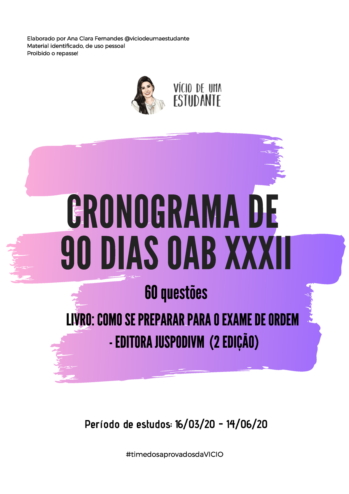 Cronograma 90 dias 2020 vício de uma estudante - CRONOGRAMA DE 90 DIAS