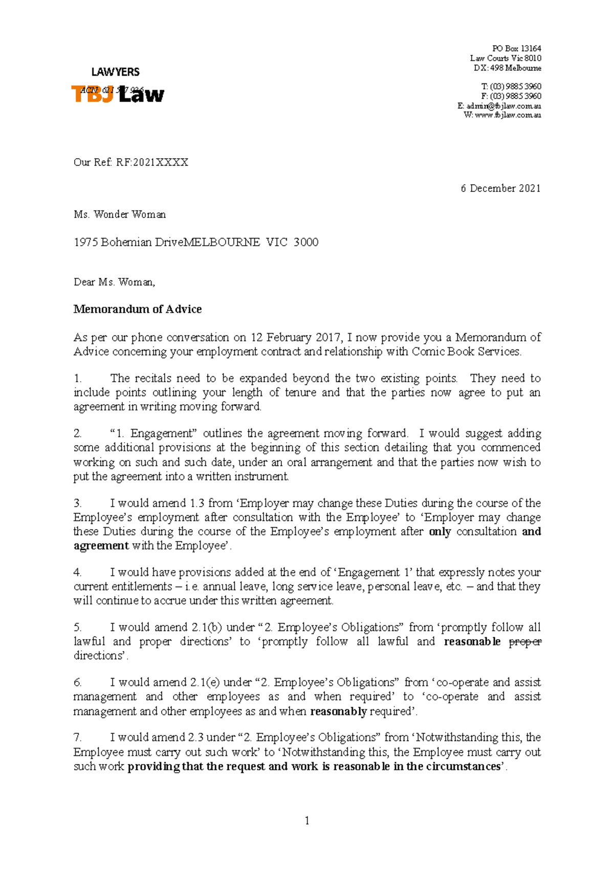 Memorandum of Advice (Example) PO Box 13164 Law Courts Vic 8010 DX 498 Melbourne T (03) 9885