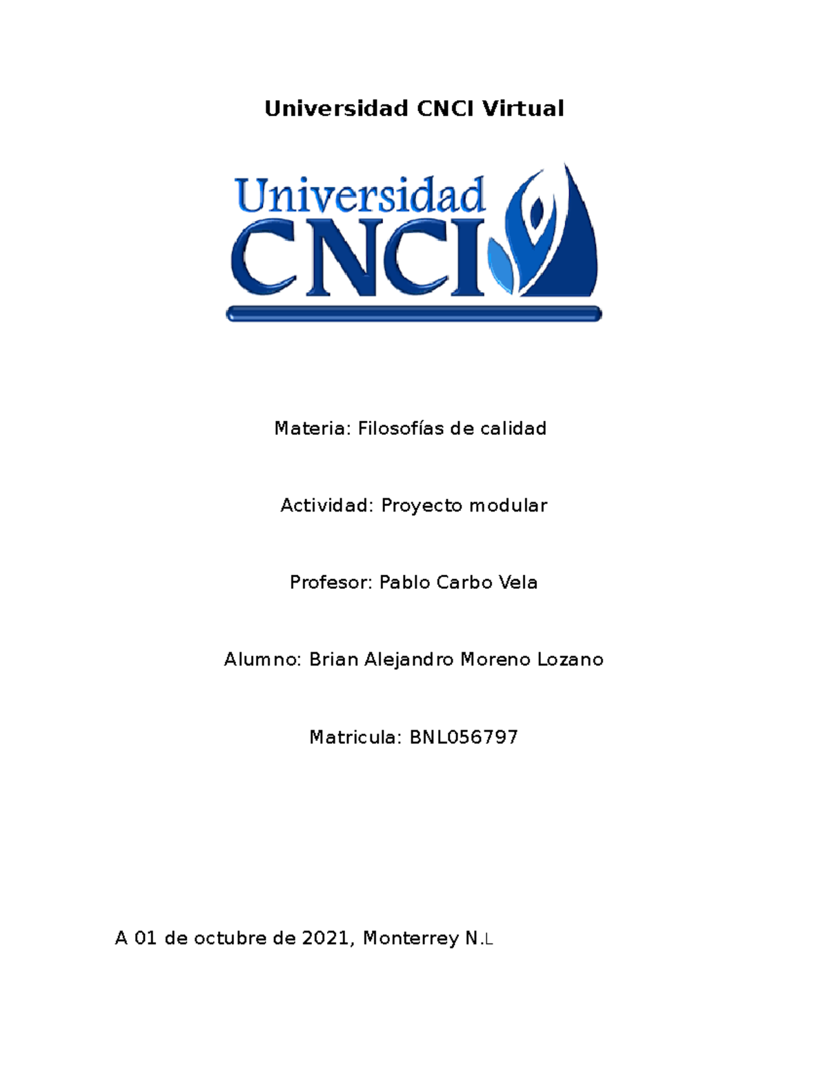 Proyecto Modular Filosofias DE LA Calidad - Universidad CNCI Virtual ...