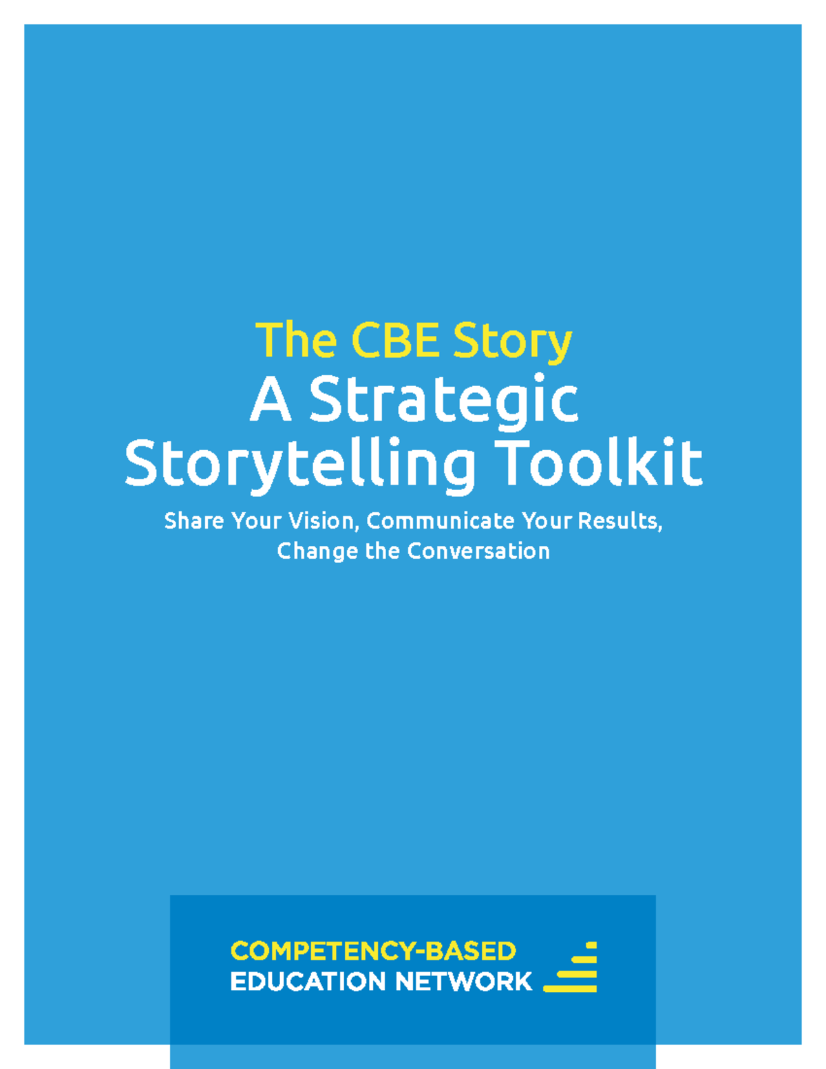 The CBE Story A Strategic Storytelling Toolkit - Available online at ...