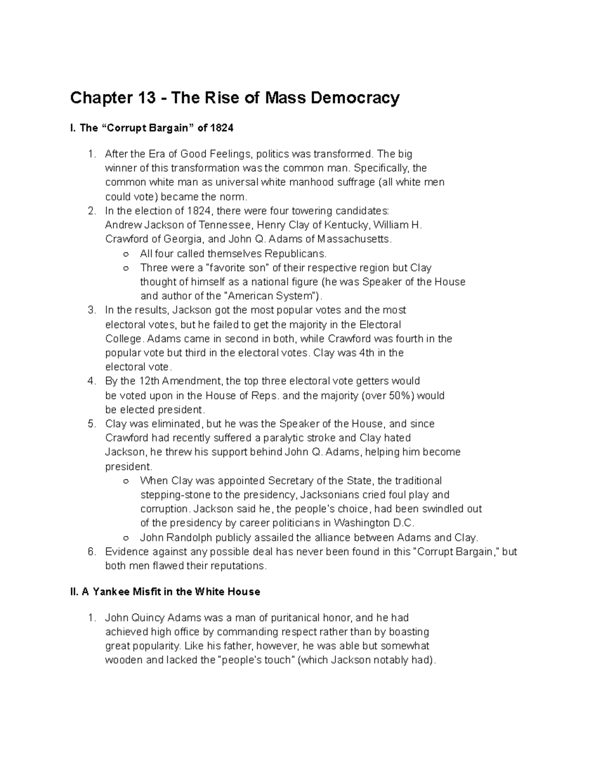 APUSH Chapter 13 Chapter 13 The Rise of Mass Democracy I. The “Corrupt Bargain” of 1824 1