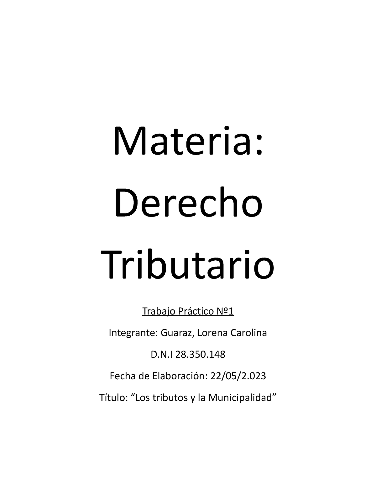 Materia Dtribut Tp1 Tp1 Materia Derecho Tributario Trabajo Práctico Nº Integrante Guaraz 4281