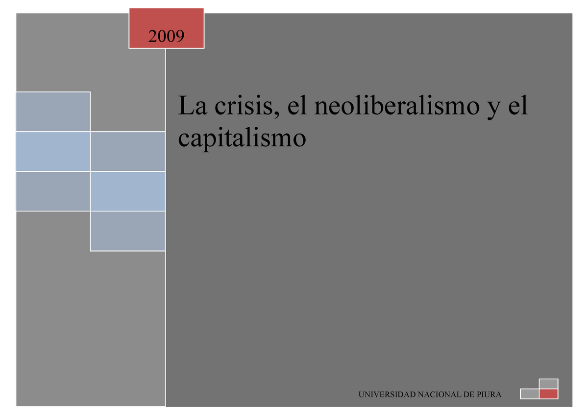 La Crisis El Neoliberalismo Y El Capitalismo La Crisis El Neoliberalismo Y El