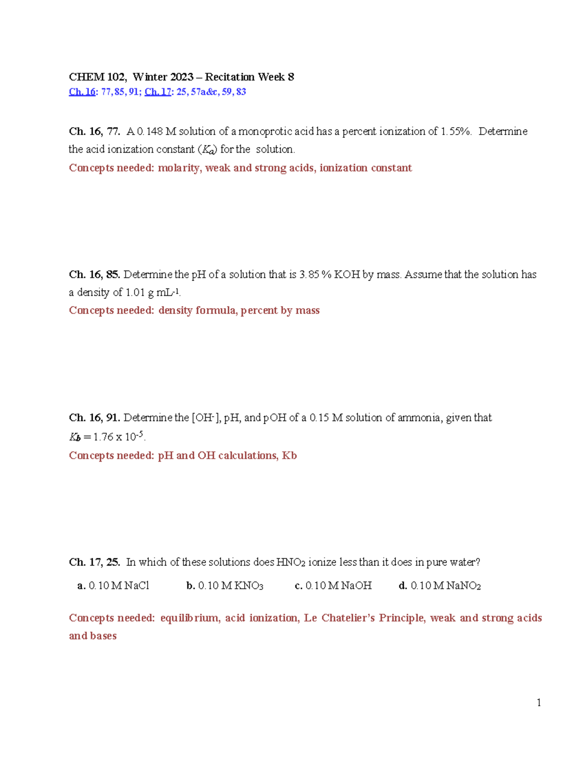 Recitation Week 8 - 16: 77, 85, 91; Ch. 17: 25, 57a&c, 59, 83 Ch. 16 ...