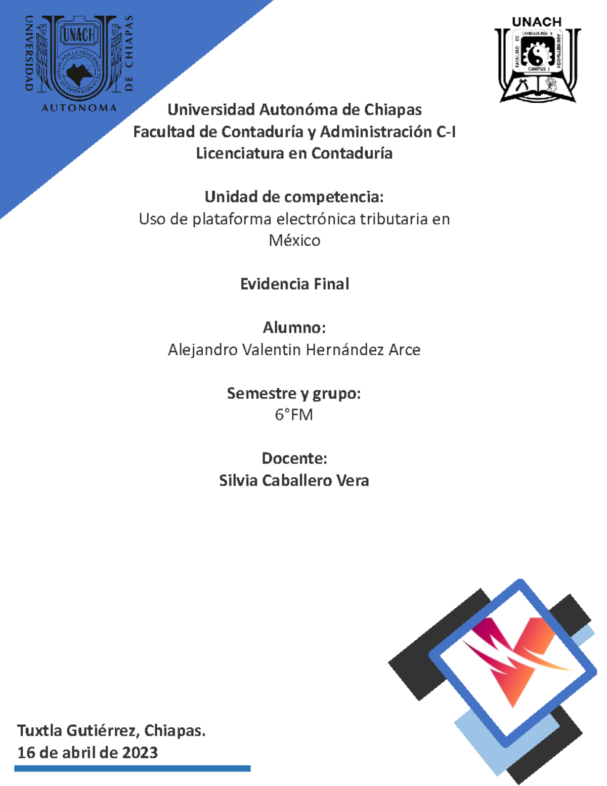 Evidencia Final AVHA - Usalo con sabiduría - Universidad Autonóma de ...