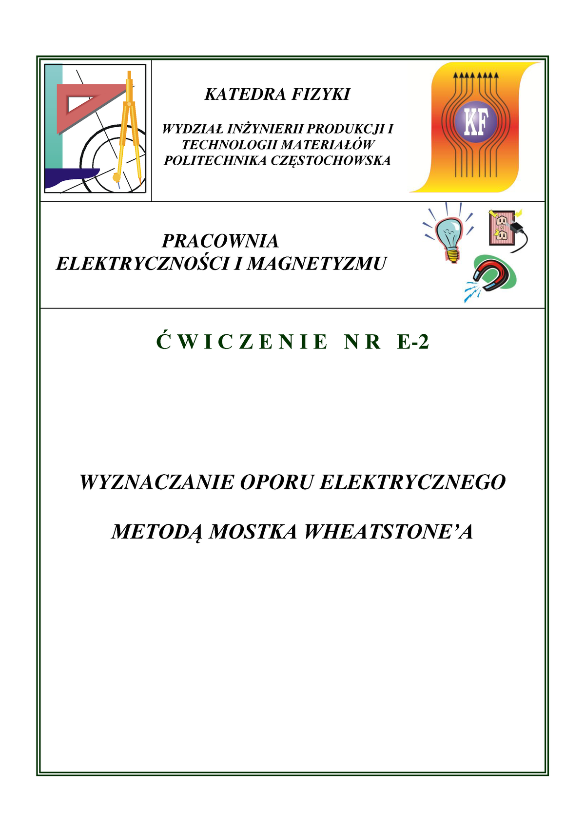 E-2 - Exc - KATEDRA FIZYKI WYDZIAA IN|YNIERII PRODUKCJI I TECHNOLOGII ...