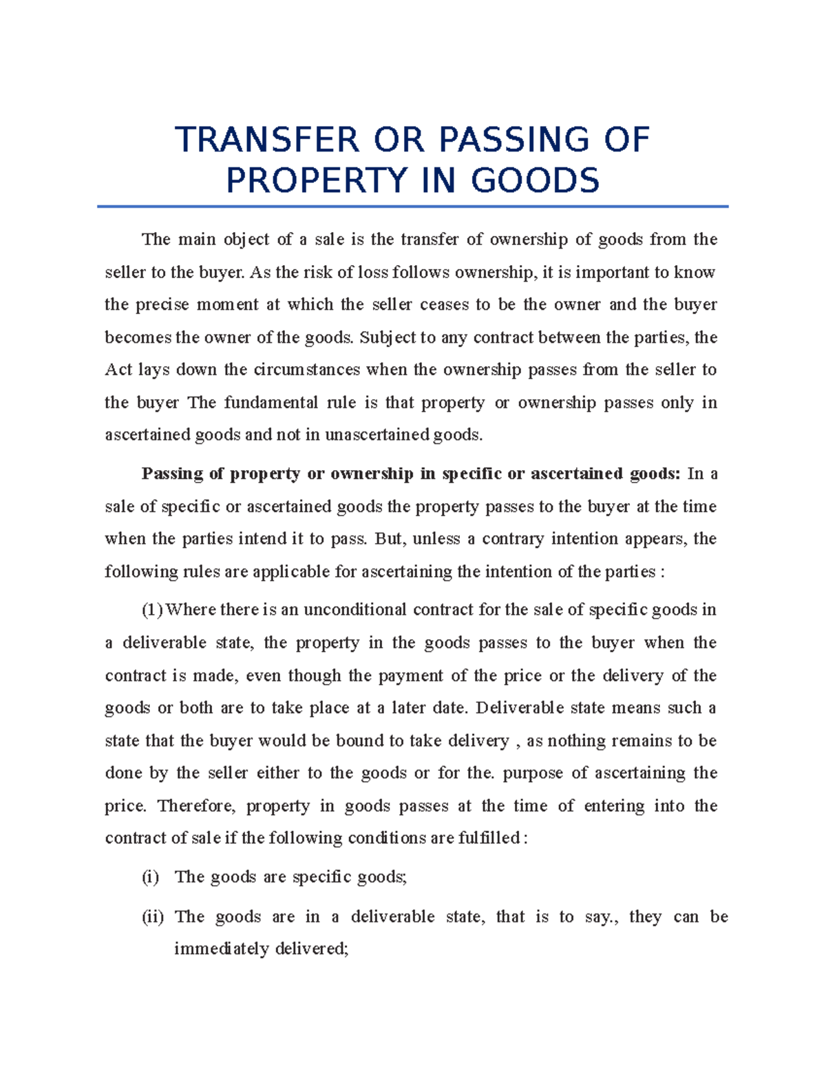 Transfer OR Passing OF Property IN Goods TRANSFER OR PASSING OF PROPERTY IN GOODS The main