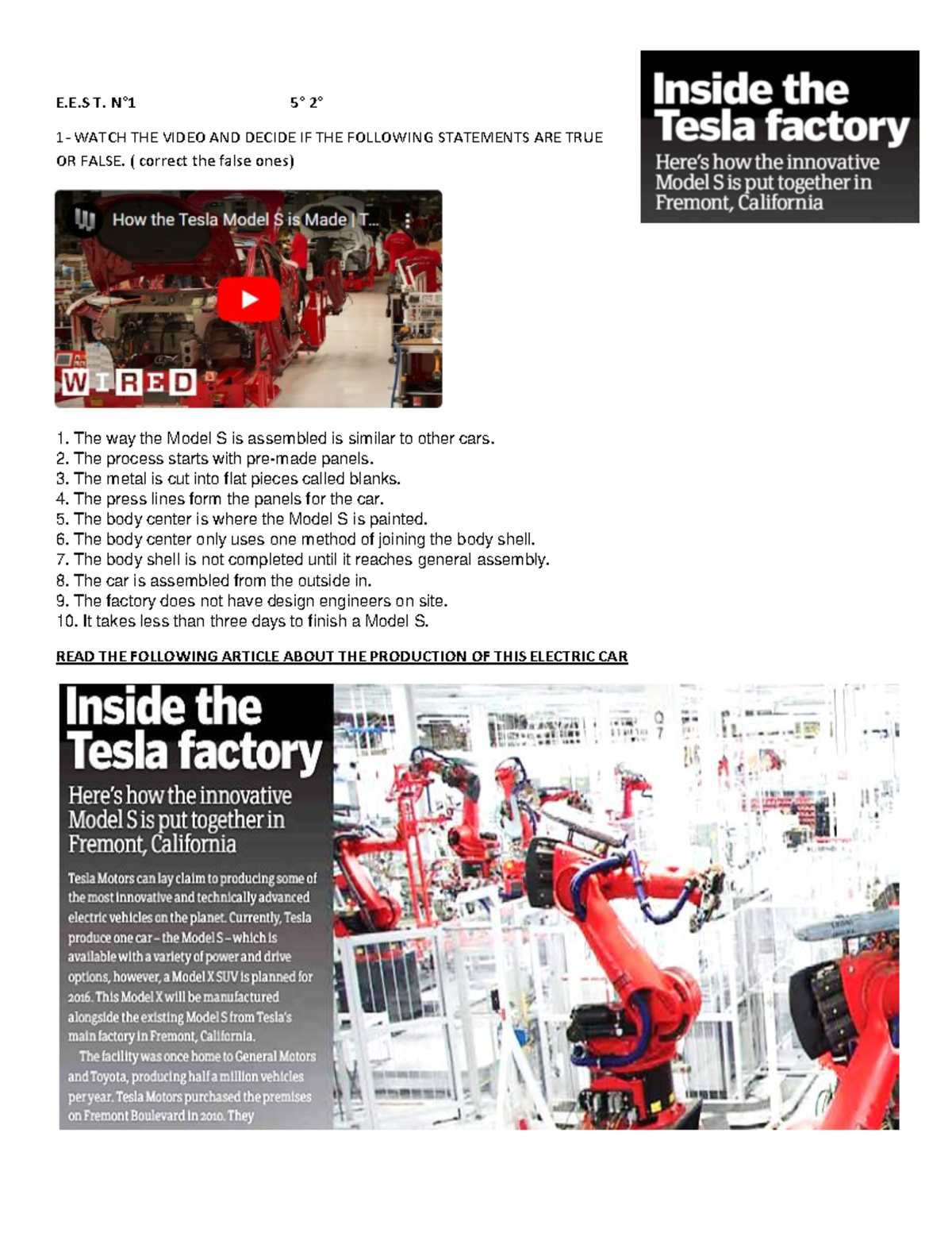 Production Processes. Inside THE Tesla Factory - E.E T. N∞1 5∞ 2∞ 1 ...