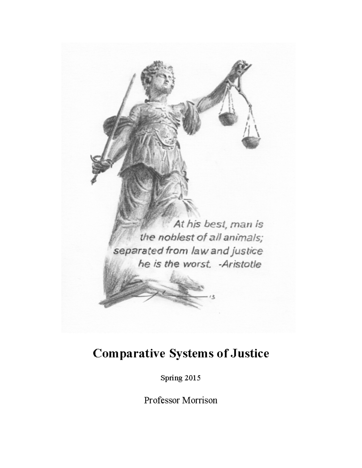 Assignment 1 Outlines Comparative Systems of Justice Spring 2015