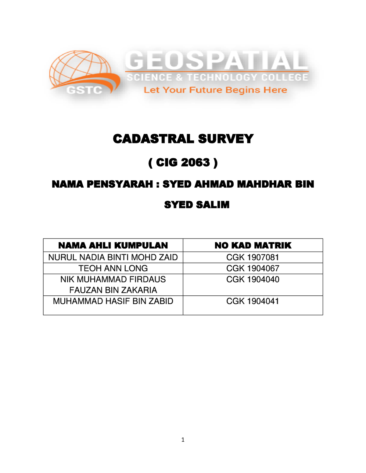 Cadastral Survey Report - CADASTRAL SURVEY ( CIG 2063 ) NAMA PENSYARAH ...