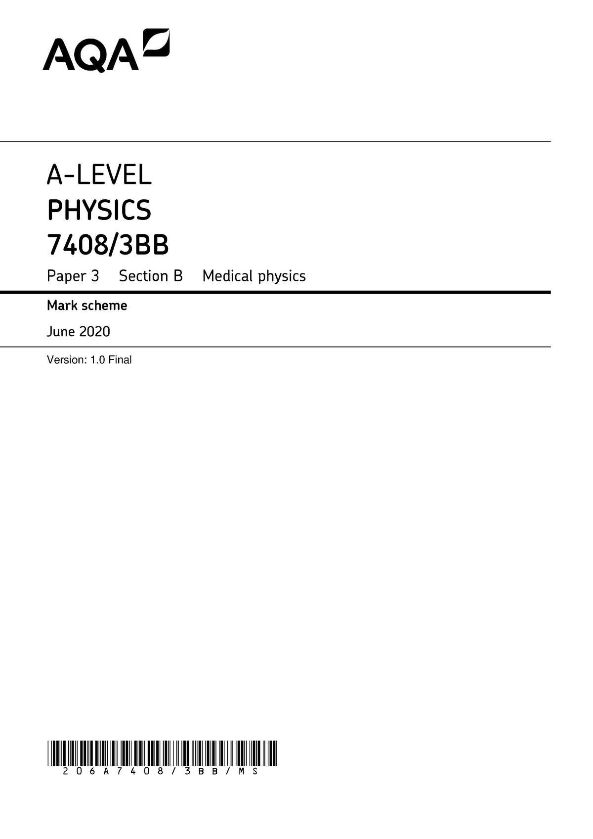 Medical physics 2 ALEVEL PHYSICS 7408/3BB Paper 3 Section B Medical physics Mark scheme June