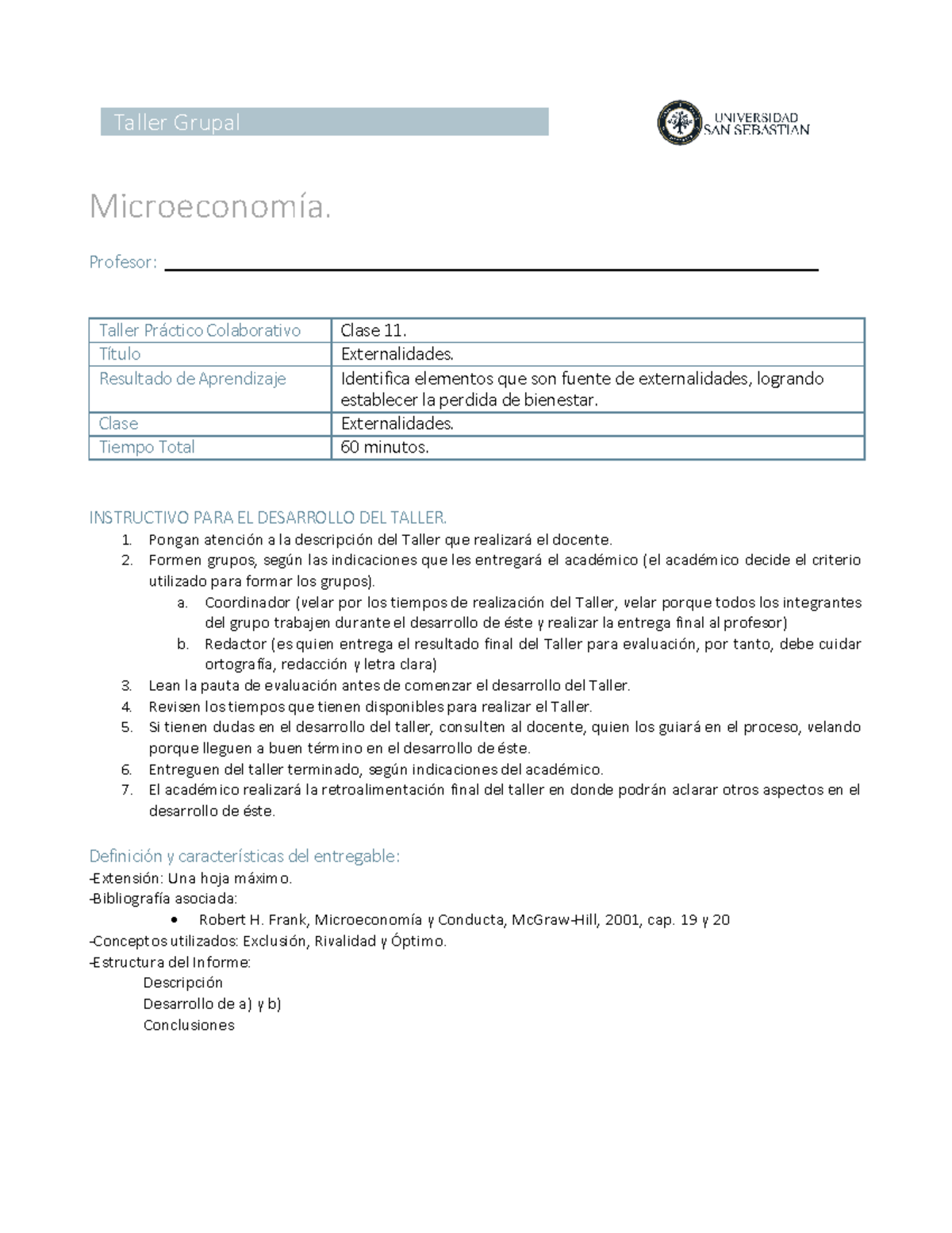 Taller 11 - MicroeconomÌa. Profesor: Taller Pr·ctico Colaborativo Clase ...