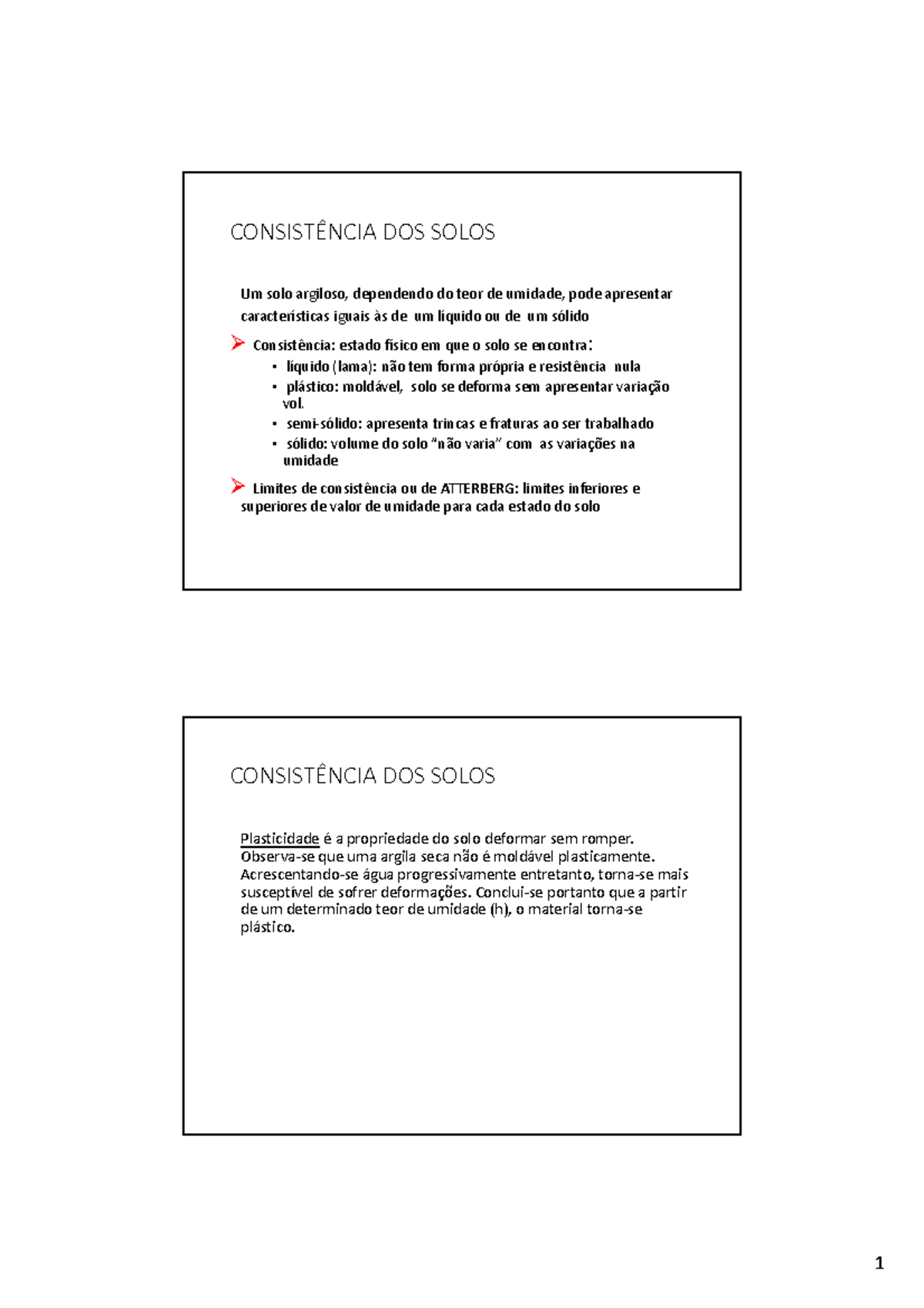 4-consistencia Dos Solos - CONSISTÊNCIA DOS SOLOS Um Solo Argiloso ...