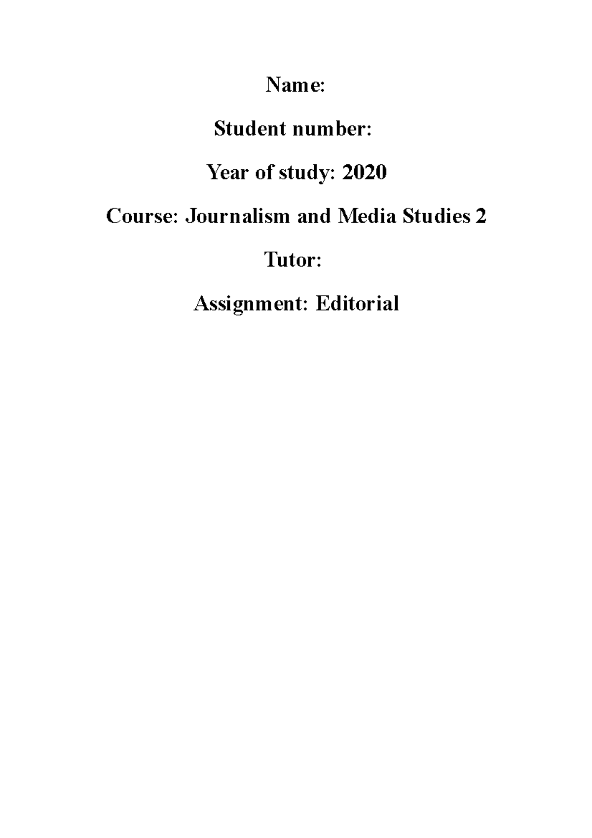 JMS Editoria-Assignment - Name: Student number: Year of study: 2020 ...